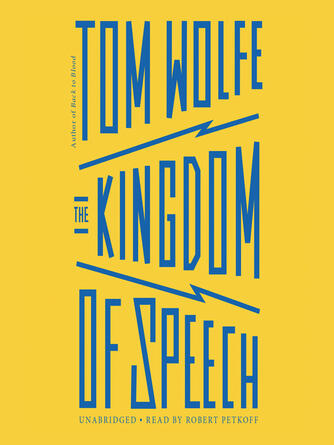 Tom Wolfe: The Kingdom of Speech