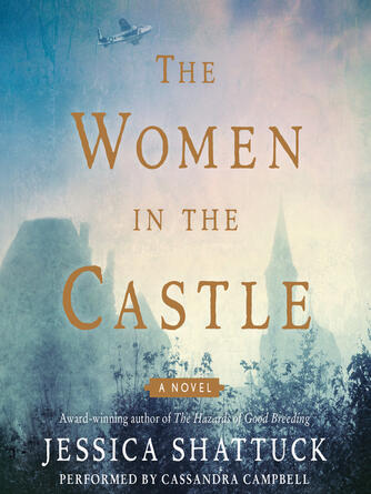Jessica Shattuck: The Women in the Castle
