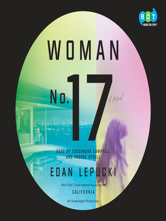 Edan Lepucki: Woman No. 17 : A Novel