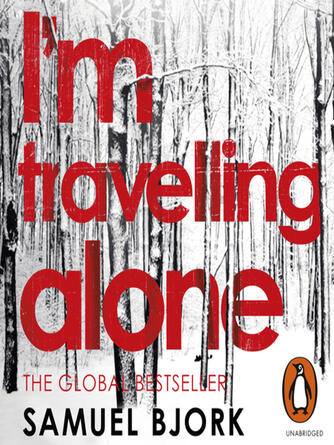 Samuel Bjork: I'm Travelling Alone : (Munch and Krüger Book 1)