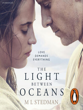 M L. Stedman: The Light Between Oceans