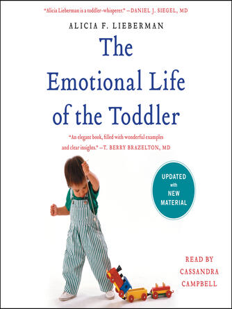 Alicia F. Lieberman: The Emotional Life of the Toddler