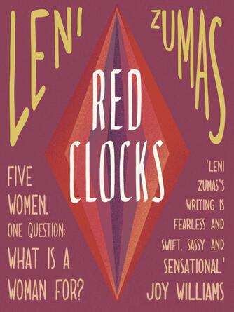 Leni Zumas: Red Clocks