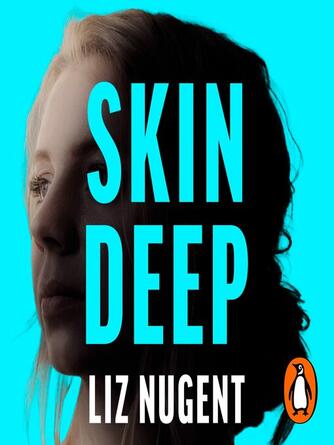 Liz Nugent: Skin Deep