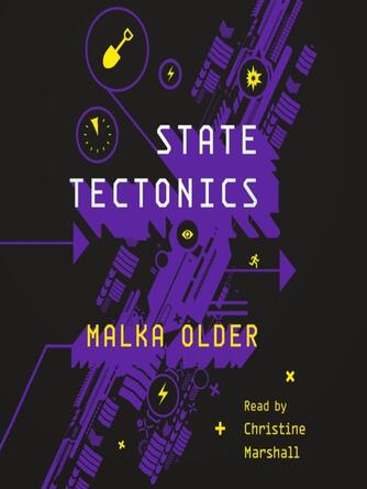 Malka Older: State Tectonics : The Centenal Cycle Series, Book 3
