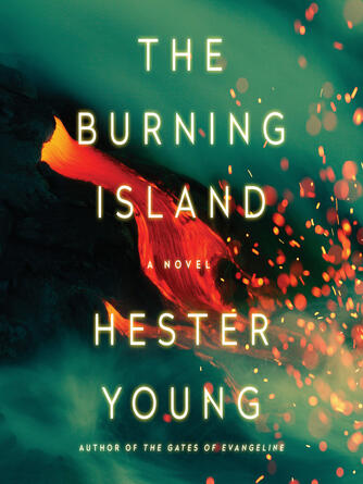 Hester Young: The Burning Island