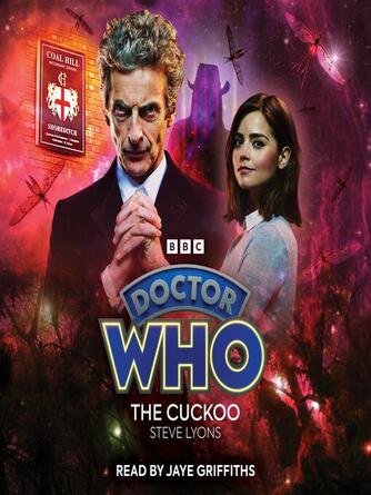 Steve Lyons: Doctor Who : The Cuckoo: 12th Doctor Audio Original