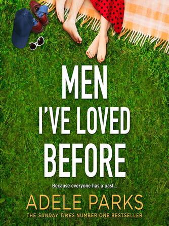 Adele Parks: Men I've Loved Before