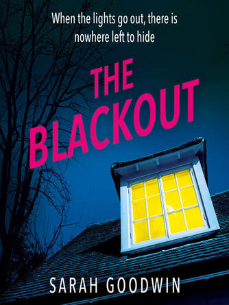 Sarah Goodwin: The Blackout