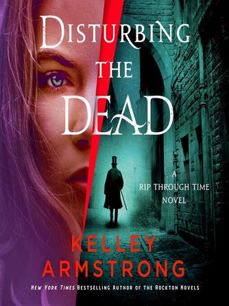 Kelley Armstrong: Disturbing the Dead