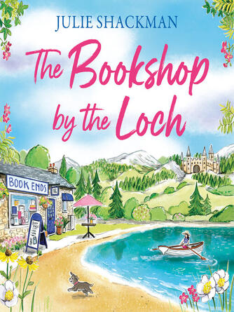 Julie Shackman: The Bookshop by the Loch