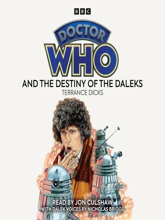 Terrance Dicks: Doctor Who and the Destiny of the Daleks : 4th Doctor Novelisation