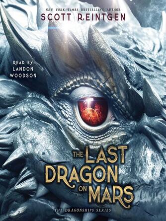 Scott Reintgen: The Last Dragon on Mars