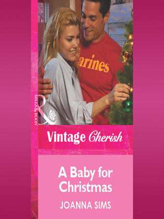 Joanna Sims: A Baby For Christmas