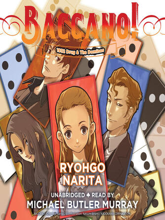 Ryohgo Narita: Baccano!, Volume 4 : 1932 Drug & The Dominos