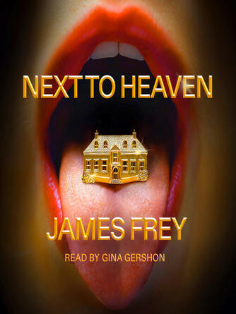 James Frey: Next to Heaven : A Novel