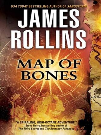 James Rollins: Map of Bones : A Sigma Force Novel
