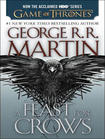 George R. R. Martin: A Feast for Crows