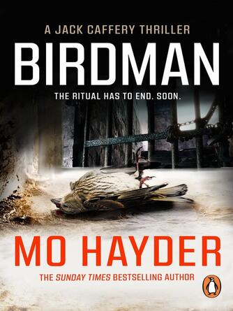 Mo. Hayder: Birdman : (Jack Caffery Book 1): the gruesome and gripping first book in the bestselling Jack Caffery series