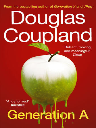 Douglas Coupland: Generation A