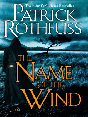 Patrick Rothfuss: The Name of the Wind