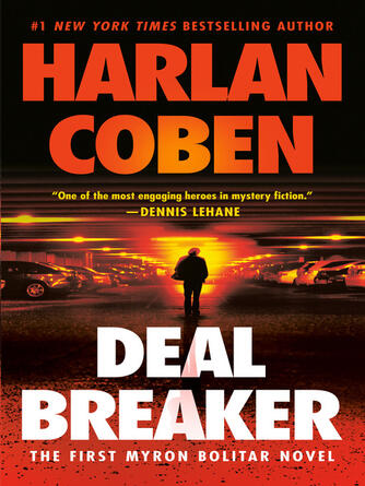 Harlan Coben: Deal Breaker : The First Myron Bolitar Novel