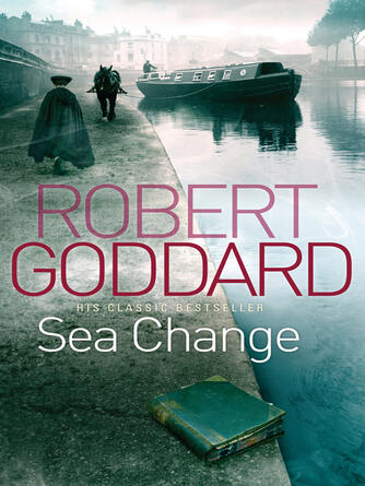 Robert Goddard: Sea Change