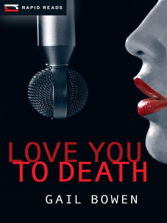 Gail Bowen: Love You to Death