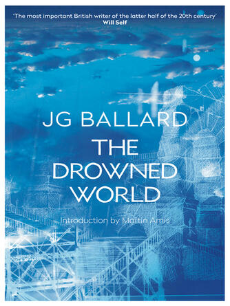 J. G. Ballard: The Drowned World