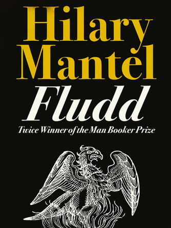 Hilary Mantel: Fludd