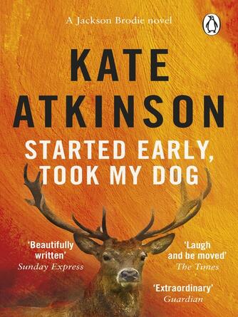 Kate Atkinson: Started Early, Took My Dog