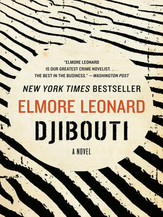Elmore Leonard: Djibouti : A Novel
