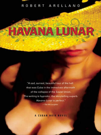 Robert Arellano: Havana Lunar