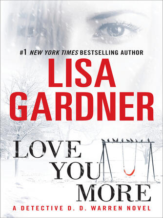 Lisa Gardner: Love You More