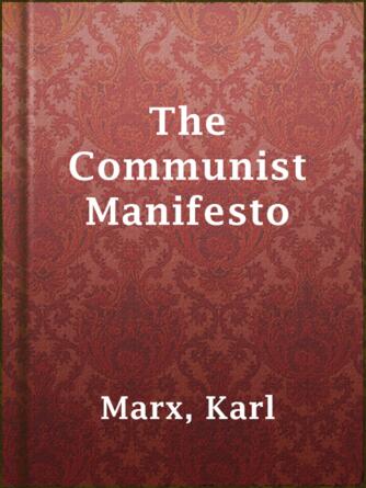 Karl Marx: The Communist Manifesto