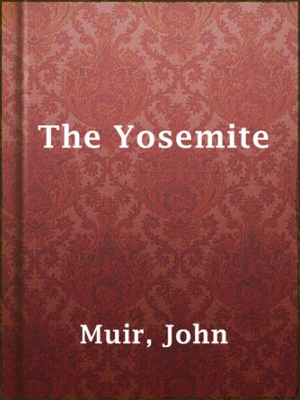 John Muir: The Yosemite