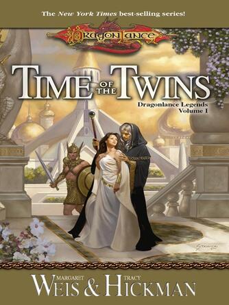 Margaret Weis: Time of the Twins : Dragonlance Legends