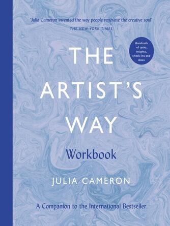 Julia Cameron: The Artist's Way Workbook : A Companion to the International Bestseller