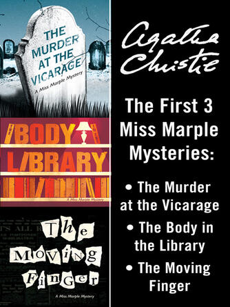 Agatha Christie: Miss Marple : The Murder at the Vicarage; The Body in the Library; The Moving Finger