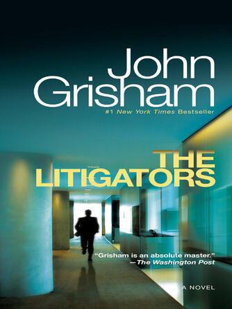 John Grisham: The Litigators