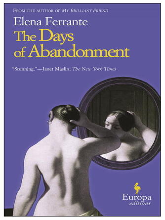 Elena Ferrante: The Days of Abandonment