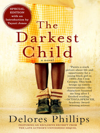 Delores Phillips: The Darkest Child : A Novel