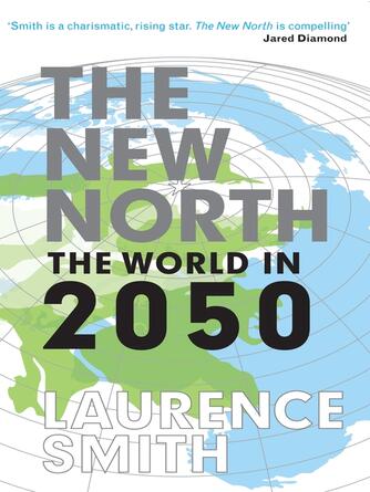 Laurence Smith: The New North