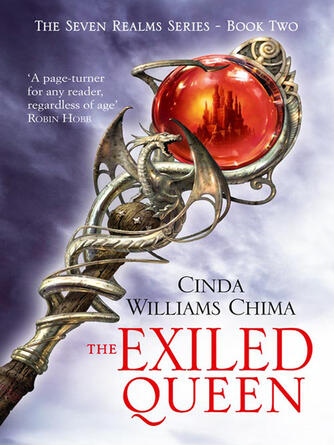 Cinda Williams Chima: The Exiled Queen
