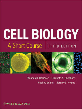 Stephen R. Bolsover: Cell Biology : A Short Course