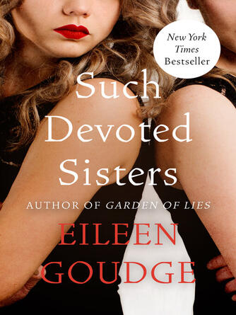 Eileen Goudge: Such Devoted Sisters