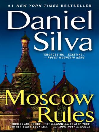 Daniel Silva: Moscow Rules