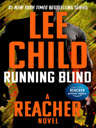 Lee Child: Running Blind : Jack Reacher Series, Book 4