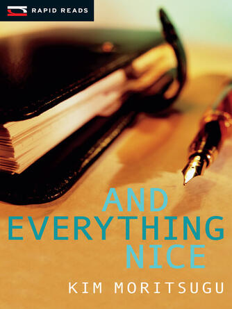 Kim Moritsugu: And Everything Nice