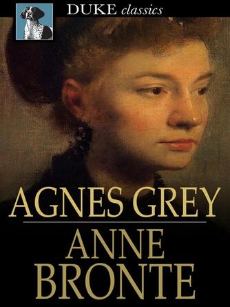 Anne Brontë: Agnes Grey
